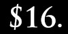 $16.